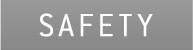 SAFETY