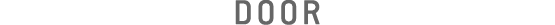 DOOR